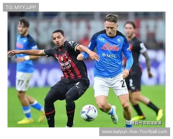 开云足彩26029期前瞻那不勒斯不败首发战术克制